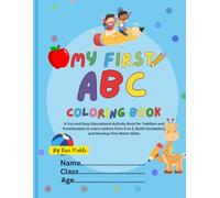 My First Alphabet Coloring Book: A to Z Fun Learning for Kids (Pink & White Edition): A Fun and Easy Educational Activity Book for Toddlers and ... Vocabulary, and Develop Fine Motor Skills.