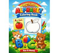 My First Alphabet Coloring Book for Kids Ages 3-6: Learn ABC with Big Letters, Cute Animals & Easy Coloring Pages | Preschool Workbook for Toddlers and Kindergarten Kids