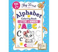 My First Alphabet Coloring Book for Kids: Trace, Write & Color ABC Letters, Simple Words & Numbers 1-10 (ABC Workbooks - Learn Letters & Words in Different Languages)
