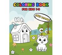 My First Alphabet Coloring Book for Toddlers 1-3: Big Bold Letters and Simple Pictures to Color | A Fun ABC Coloring Book for Kids Ages 1-3 | ... (My First Toddler Coloring Books Series)