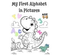 My First Alphabet Coloring Book for Toddlers Ages 1-5: Fun and Simple ABC Learning with Cute Pictures Easy and Educational Coloring Fun