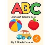 My First Alphabet Coloring Book for Toddlers (Toddler Time Coloring Series)