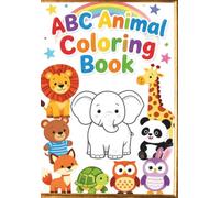 My First Alphabet Coloring Book: Learn Letters A to Z While Having Fun Coloring