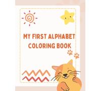 My First Alphabet Coloring Book: Simple & Cute ABC for Kids Ages 2-5