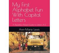 My First Alphabet Fun With Capital Letters: A Repetition-Based Guide to Letters A-E