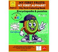 My first alphabet. My first fruits. My first coloring book & puzzles. PART 2: My First Learn-to-Write Workbook: Practice for Kids with Pen Control, Line Tracing, Letters, and More! Highlights