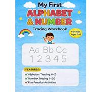 My First Alphabet & Number Tracing Workbook for Kids Ages 3-6: Learn to Write Letters (A-Z) and Numbers (1-20) with Fun Practice Activities