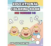 My First Alphabet, Numbers, Shapes & Emotions Coloring Book for Toddlers Ages 1-3: A Fun Early Learning Coloring Book with Letters, Counting Pictures, Shapes, and Simple Emotions