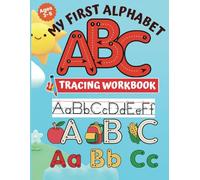 My First Alphabet Tracing Book: A Fun Letter Tracing Workbook for Kids Ages 3-5, Preschoolers, Kindergartens.