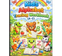 My First Alphabet Tracing Book (A-Z): Fun and Easy Letter Tracing Practice for Kids Ages 4-6 | Learn ABC Writing with Cute Examples and Simple Worksheets