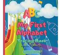 My First Alphabet Tracing Book: Educational tracing children’s book for preschoolers 3-5