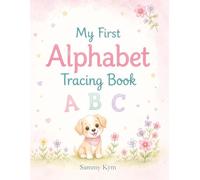 My First Alphabet Tracing Book: Learn Letters & First Words | Handwriting Practice for Toddlers & Pre-schoolers | Ages 3-5