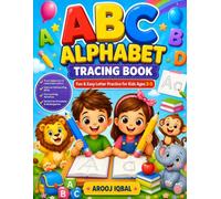 : My First Alphabet Tracing Book: Preschool Writing Workbook for Toddlers and Kids Ages 3-5 | ABC Dotted Letter Practice and Fine Motor Skills Activity Book