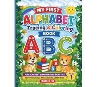 My First Alphabet Tracing & Coloring Book: Fun Alphabet Handwriting Practice for Preschool and Kindergarten Kids (Ages 3-5) Part 1