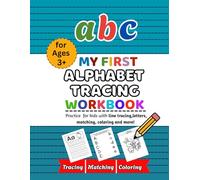 My First Alphabet Tracing Workbook For Kids: A Fun and Easy Handwriting Practice Workbook for Preschool and Kindergarten: Letter Tracing Workbook for ... Handwriting | A to Z Letter Writing Workbook