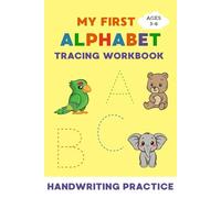 My First Alphabet. Tracing Workbook: Handwriting Practice