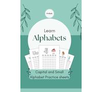 My First Alphabet Tracing Workbook: Learn to Write Capital & Small Letters: Perfect for Beginners: Learn to Write with Capital and Small Letters