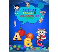My First Alphabet Workbook: A-Z Tracing, Coloring & Find-the-Letter Activities for Kids