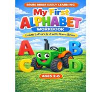 My First Alphabet Workbook for Toddlers: Learn Letters A-Z, Find the Letters and Practice the Alphabet with Brum Brum. Fun Preschool Learning ... Ages 2-6 (Brum Brum Early Learning Series)