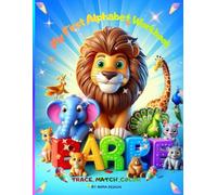 My First Alphabet Workbook: Trace, Match & Color for Kids Ages 3-5: ABC Tracing, Matching and Coloring Book for Preschool and Kindergarten Learnin