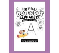 My First Alphabets Dot to Dot Book for Kids Preschool Workbook Homeschool Activities