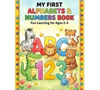 My First Alphabets & Numbers Book: Alphabet and number tracing [Ages 2-4] (The Little Learners Activity Series)