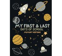 My First and Last Days of School Memory Keepsake: Junior Kindergarten through Grade 12 (Dark Space Design)