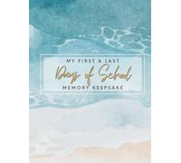 My First and Last Days of School Memory Keepsake: Junior Kindergarten through Grade 12 (Ocean Design)