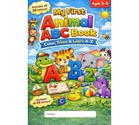 My First Animal ABC Book: Color, Trace & Learn A-Z (A-Z Kids Color, Trace & Learn series)