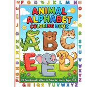 My First Animal ABC Coloring Book: Fun A-Z Animal Letters for Preschoolers and Kindergarten
