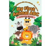My First Animal ABC Coloring Book: Learn the alphabet with cute animals - for ages 3+