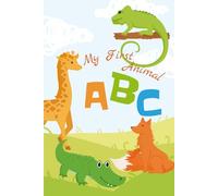 My First Animal ABC: Learn the Alphabet with Animal Friends