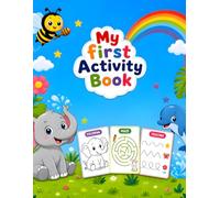 My First Animal Activity Book for Kids Ages 2-7: Fun Coloring, Tracing, Matching & Maze Puzzles for Toddlers and Preschool Kids