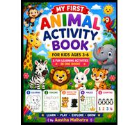 My First Animal Activity Book for Kids Ages 3-6: A Fun Preschool Learning Workbook with Coloring, Tracing, Shadow Matching, Mazes & Counting Activities for Toddlers, Preschoolers and Kindergarten Kids