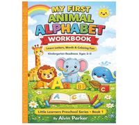 My First Animal Alphabet Workbook: ABC Animal Coloring Book with Cute Alphabet Animals for Preschool & Kindergarten (Southern Finds Learning Series)