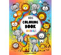 My First Animal Coloring Adventure: Fun & Easy Coloring Book for Kids Ages 3-6: A Cute and Educational Coloring Journey Through the Animal Kingdom - Perfect for Early Learning, Creativity, and Fun!