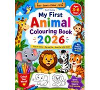 My First Animal Coloring Book 2026: 12 Cute and Easy Animal Coloring Pages for Kids Ages 3-6 | Fun Preschool Coloring Book with Farm, Jungle, Ocean, ... Safari Animals | Perfect for Boys and Girls