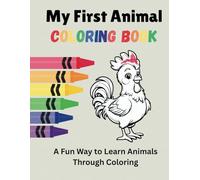 My First Animal Coloring Book: A Fun Way to Learn 50 Animals Through Coloring