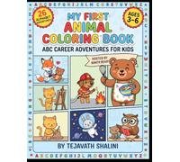 My First Animal Coloring Book: ABC Career Adventures for Kids - Learn Professions from A to Z, Ages 3-6 (ABC Career Adventures Collection)