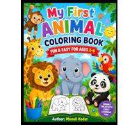 My First Animal Coloring Book: Amazing Animals Around the World