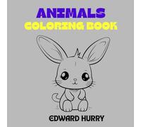 My First Animal Coloring Book: Bold and Simple Animal Pictures for Toddlers and Preschoolers Age 3 to 5