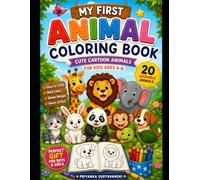 My First Animal Coloring Book: Cute Cartoon Animals for Kids Ages 4-8 | Easy Coloring Book with Simple Designs, Bold Lines, and Fun Animal Friends