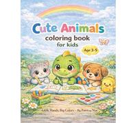 My First Animal Coloring Book: Cute & Simple Animals for Kids Ages 3-5