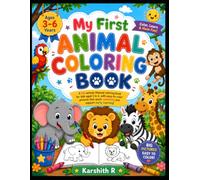 My First Animal Coloring Book: Easy and Fun Animal Coloring Pages for Kids Ages 3-6 | Cute Farm, Jungle, Ocean & Woodland Animals for Toddlers and Preschoolers