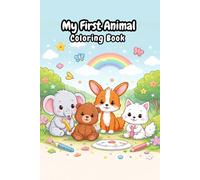 My First Animal Coloring Book: Easy and Fun Animal Coloring Pages for Toddlers and Preschool Kids | Learn and Color Cute Animals from Farm, Jungle, and Ocean