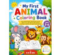 My First Animal Coloring Book: Easy and Fun Coloring Pages for Kids Ages 3-6 | Cute Zoo, Farm, Jungle & Forest Animals for Preschool and Kindergarten