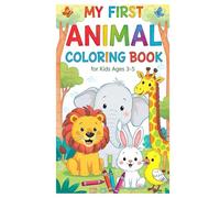 “My First Animal Coloring Book for Kids": 90 Fun and Easy Animal Pictures for Early Learners - Lions, Elephants, Birds, Fish, and More!”