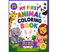 My First Animal Coloring Book for Kids Ages 2-4: Big, Bold & Easy Designs | Cute Baby Animals Coloring Book for Toddlers & Preschoolers | Fun & ... Book (Mind Benders Coloring Adventures)