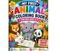 My First Animal Coloring Book for Kids Ages 3-5: Easy and Fun Animal Coloring Pages for Toddlers and Preschoolers | Cute Zoo, Farm, Jungle, Ocean, and Woodland Animals with Bold, Simple Designs