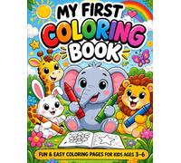 My First Animal Coloring Book for Kids Ages 3-6: 20 Cute & Simple Animal Illustrations for Toddlers, Preschoolers and Kindergarteners